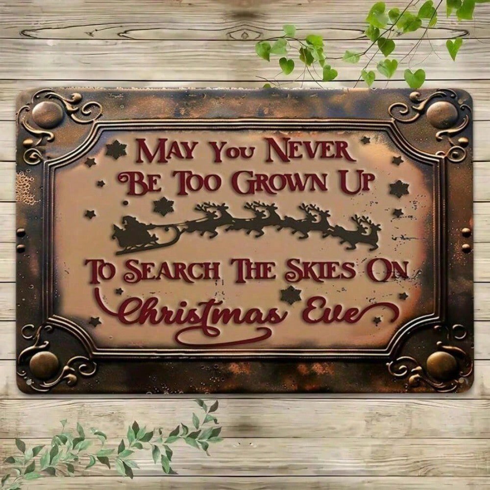 Vintage Christmas Metal Sign Wall Decor, Never Be Too Grown Up Art – view 8